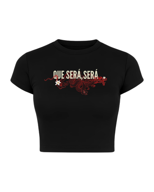 QUE SERÁ, SERÁ WOMEN'S BABY TEE